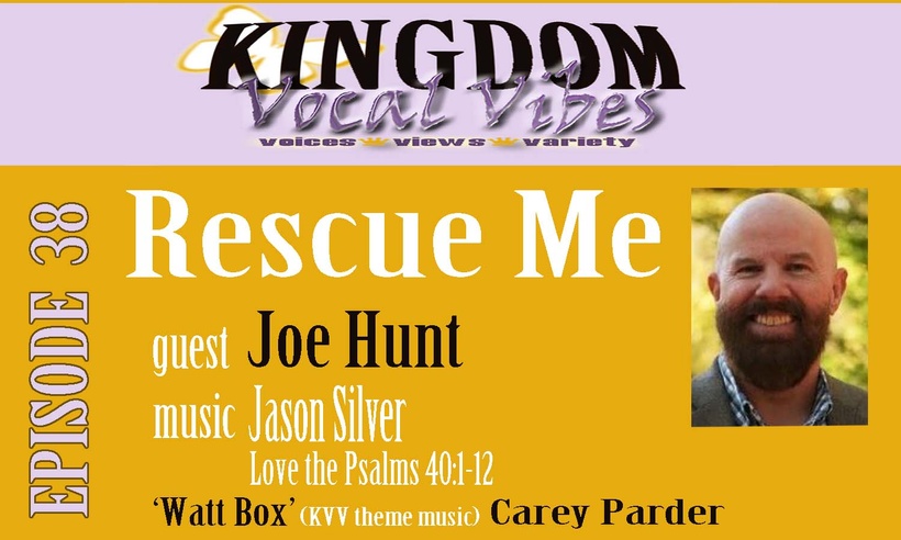 joe hunt feature on kingdom vocal vibes podcast